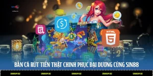 Bắn Cá Rút Tiền Thật - Chinh Phục Đại Dương Cùng Sin88