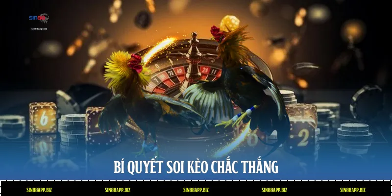 Bí quyết soi kèo chắc thắng