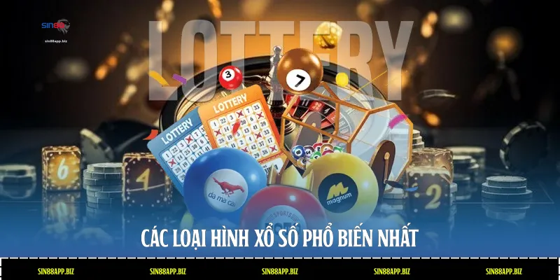 Các loại hình xổ số phổ biến nhất