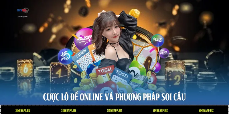 Cược lô đề Online và phương pháp soi cầu