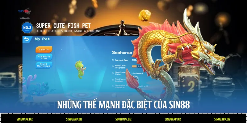 Những thế mạnh đặc biệt của Sin88