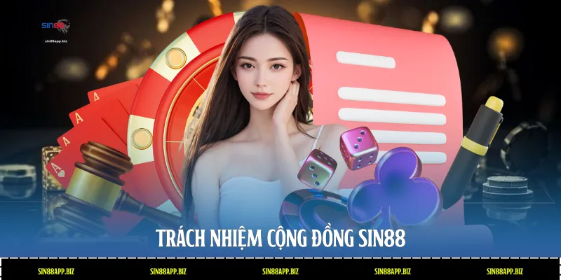 Trách nhiệm cộng đồng Sin88